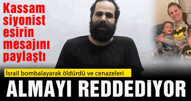 Kassam Tugayları, işgal bombardımanında ailesini kaybeden siyonist esirin mesajını paylaştı