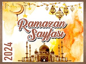Ramazan Sayfası: Ramazan ve Oruç