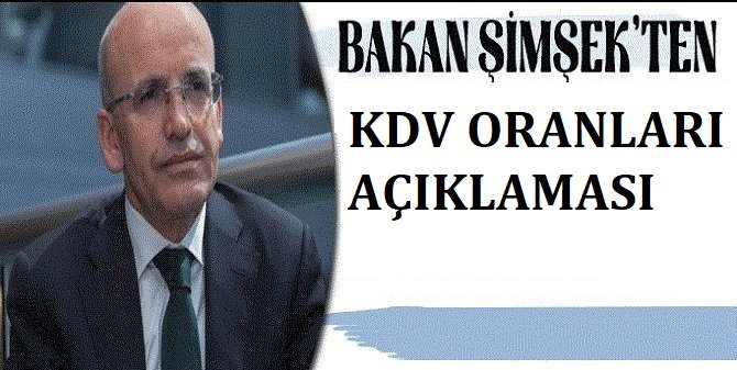 Bakan Şimşek'ten KDV düzenlemesine ilişkin açıklama