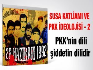 Susa Katliamı ve PKK İdeolojisi-2