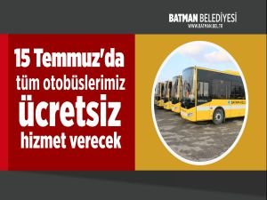 15 Temmuz’da Batman Belediyesi otobüsleri ücretsiz hizmet verecek