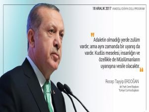 Erdoğan ''Kudüs Müslümanların uyanışına vesile olacaktır''