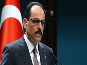 Kalın: İdlib saldırısı ciddi diplomatik ve siyasi sonuçları olur