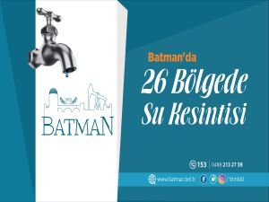 Batman’da 26 bölgede su kesintisi