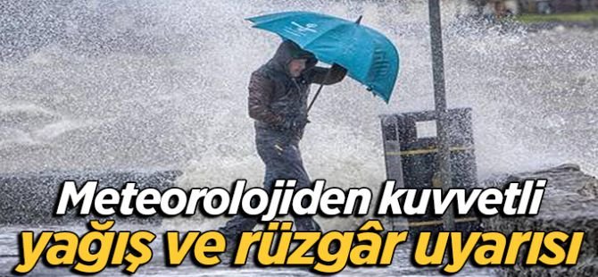 Kuvvetli Yağış, Kuvvetli Rüzgar ve Toz Taşınımı Uyarısı