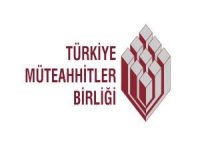 Türkiye Müteahhitler Birliği’nden  deprem bölgesinin yeniden imarına destek