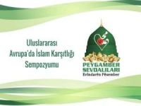 Peygamber Sevdalılarının düzenlediği Uluslararası İslam Karşıtlığı Sempozyumu başladı