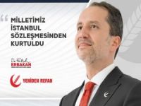 Fatih Erbakan: Milletimiz İstanbul Sözleşmesi'nden kurtuldu
